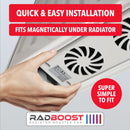 RADBOOST radiator booster fan being installed under a radiator with text highlighting quick and easy installation.